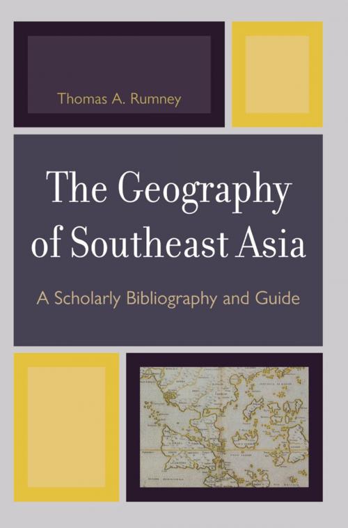 Cover of the book The Geography of Southeast Asia by Thomas A. Rumney, UPA