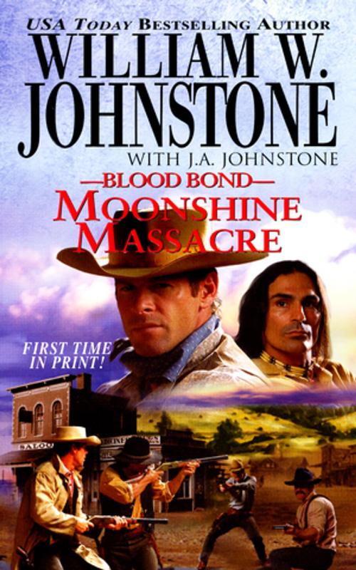 Cover of the book Moonshine Massacre by William W. Johnstone, J.A. Johnstone, Pinnacle Books