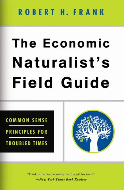 Cover of the book The Economic Naturalist's Field Guide by Robert H. Frank, Basic Books