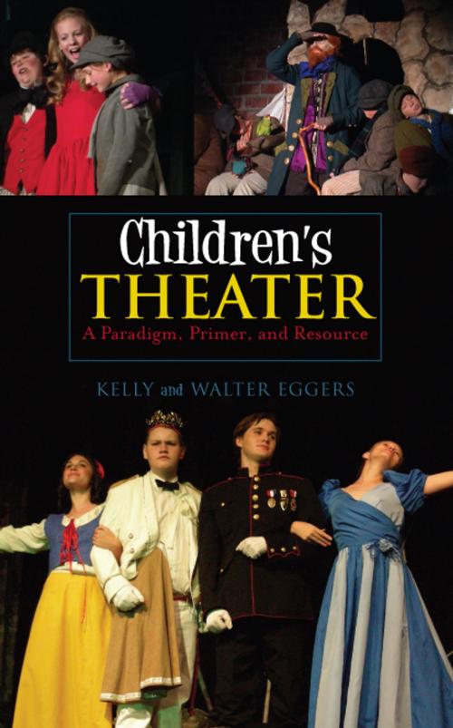 Cover of the book Children's Theater by Kelly Eggers, Walter Eggers, Scarecrow Press