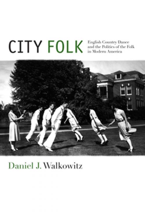 Cover of the book City Folk by Daniel J. Walkowitz, NYU Press