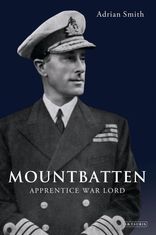 Cover of the book Mountbatten by Adrian Smith, Bloomsbury Publishing