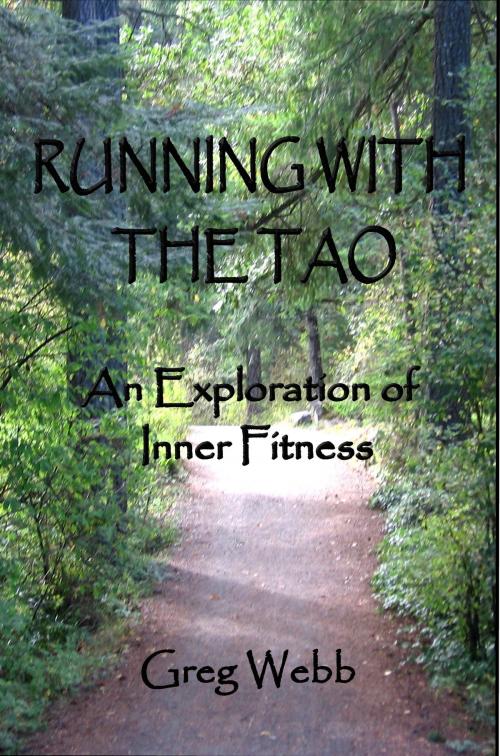 Cover of the book Running with the Tao by Greg Webb, Greg Webb