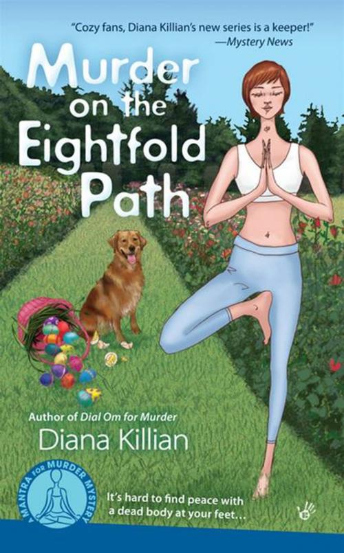 Cover of the book Murder on the Eightfold Path by Diana Killian, Penguin Publishing Group