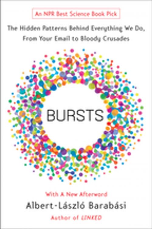 Cover of the book Bursts by Albert-Laszlo Barabasi, Penguin Publishing Group