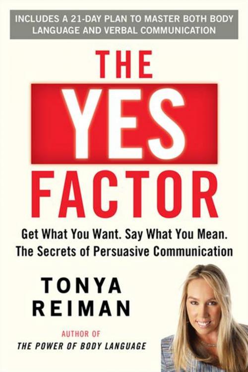 Cover of the book The Yes Factor by Tonya Reiman, Penguin Publishing Group