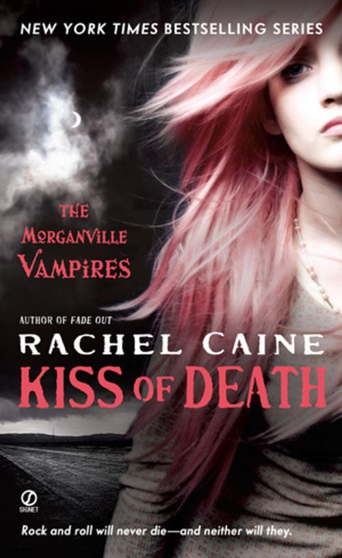 Cover of the book Kiss of Death by Rachel Caine, Penguin Publishing Group