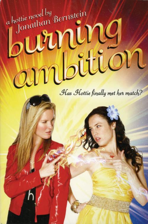 Cover of the book Burning Ambition by Jonathan Bernstein, Penguin Young Readers Group