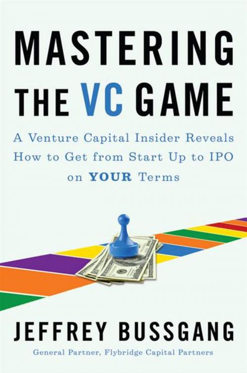 Cover of the book Mastering the VC Game by Jeffrey Bussgang, Penguin Publishing Group