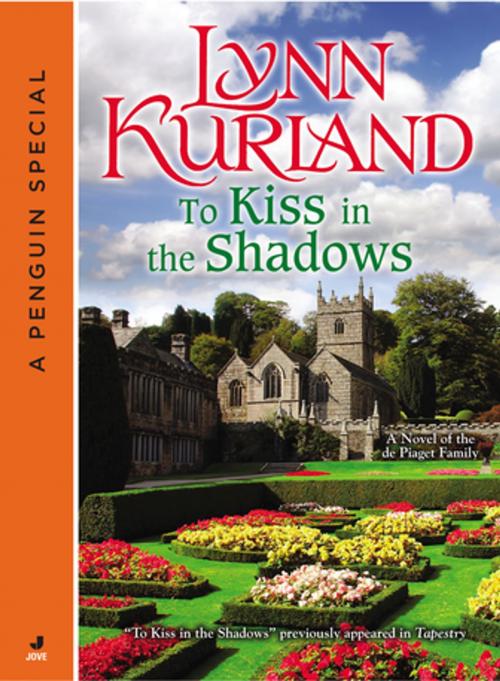 Cover of the book To Kiss in the Shadows by Lynn Kurland, Penguin Publishing Group