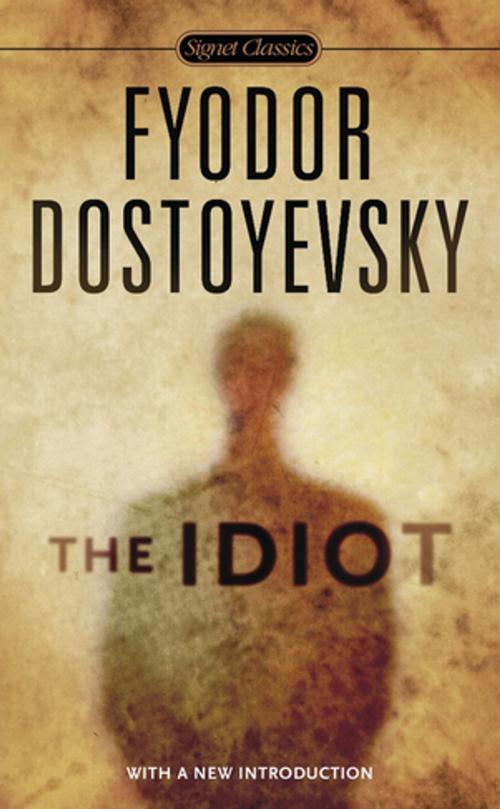 Cover of the book The Idiot by Fyodor Dostoyevsky, Gary Rosenshield, Penguin Publishing Group