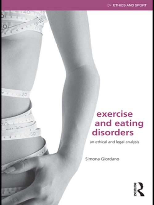Cover of the book Exercise and Eating Disorders by Simona Giordano, Taylor and Francis