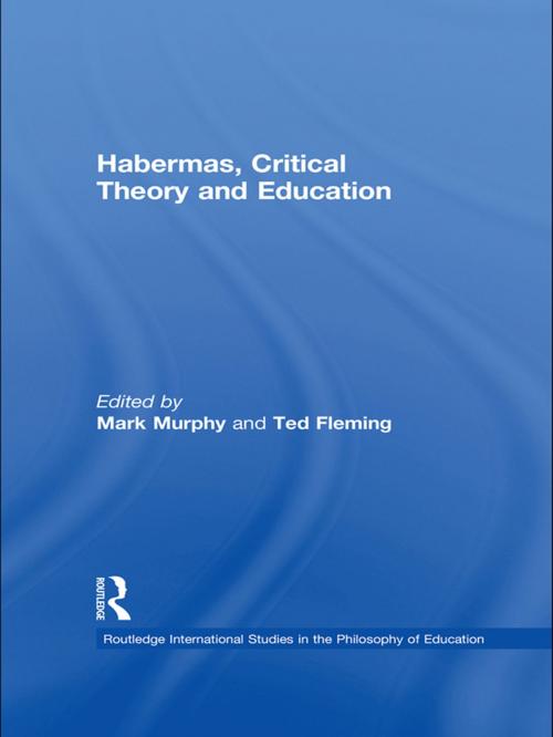 Cover of the book Habermas, Critical Theory and Education by , Taylor and Francis