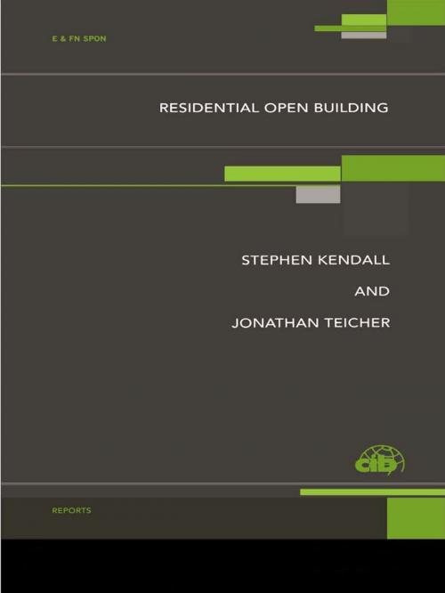 Cover of the book Residential Open Building by Stephen H. Kendall, Jonathan Teicher, CRC Press