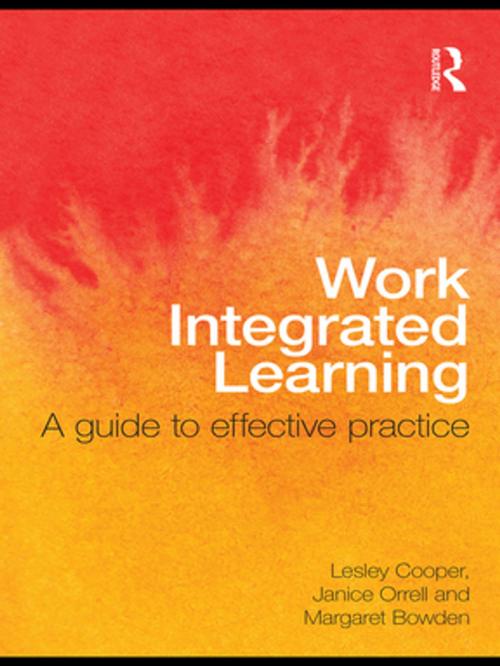 Cover of the book Work Integrated Learning by Lesley Cooper, Janice Orrell, Margaret Bowden, Taylor and Francis