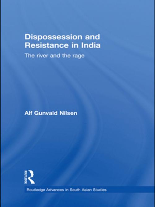 Cover of the book Dispossession and Resistance in India by Alf Gunvald Nilsen, Taylor and Francis