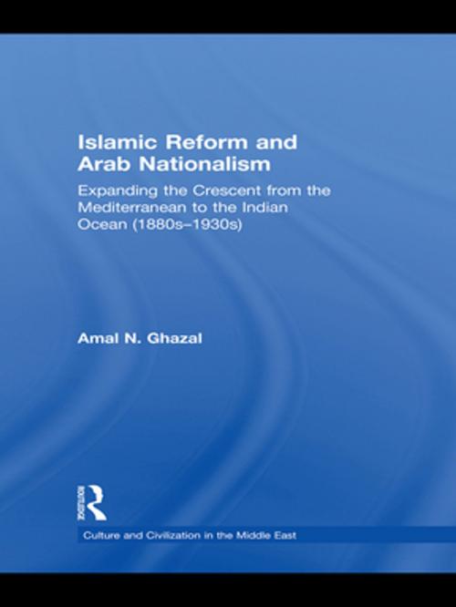 Cover of the book Islamic Reform and Arab Nationalism by Amal N. Ghazal, Taylor and Francis