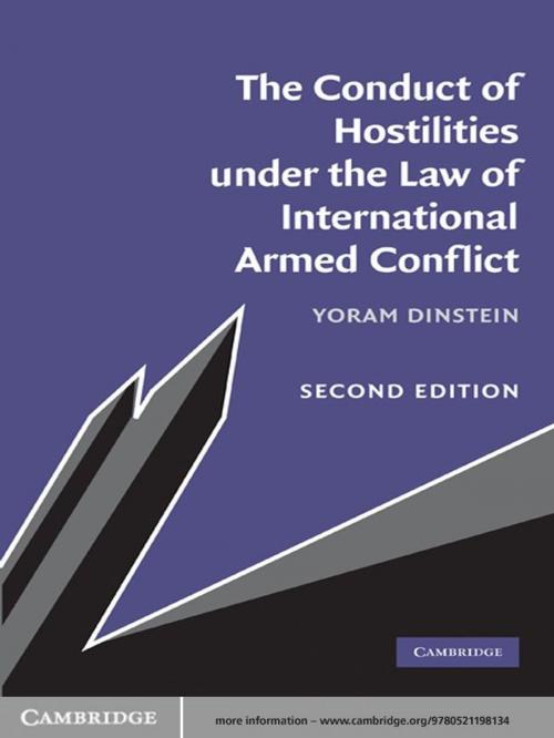 Cover of the book The Conduct of Hostilities under the Law of International Armed Conflict by Yoram Dinstein, Cambridge University Press