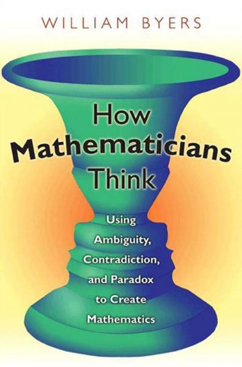 Cover of the book How Mathematicians Think by William Byers, Princeton University Press