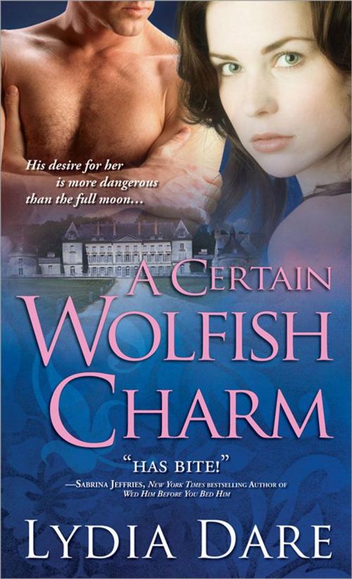 Cover of the book A Certain Wolfish Charm by Lydia Dare, Sourcebooks