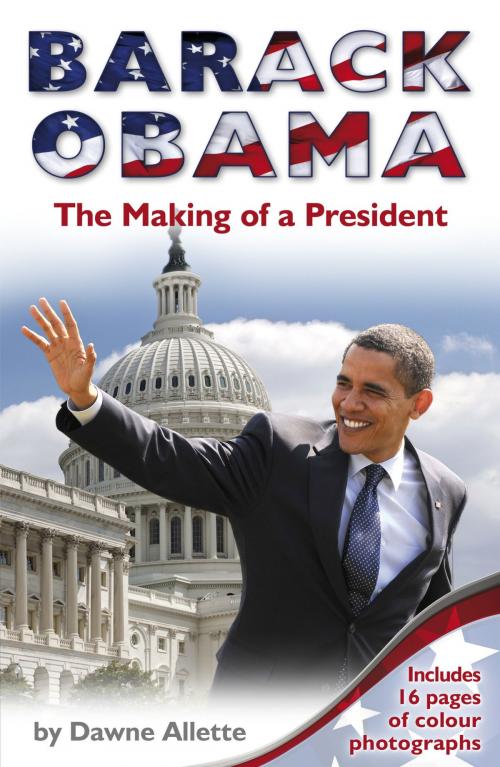 Cover of the book Barack Obama: The Making of a President by Dawne Allette, RHCP
