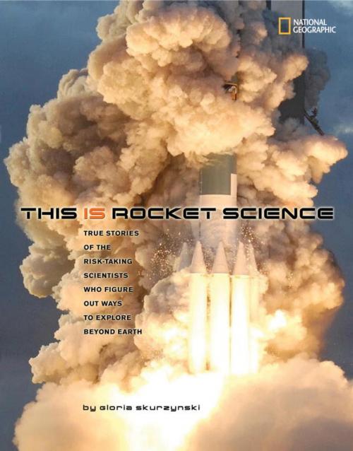 Cover of the book This Is Rocket Science by Gloria Skurzynski, National Geographic Society