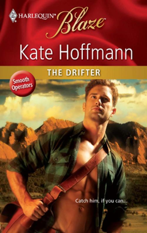 Cover of the book The Drifter by Kate Hoffmann, Harlequin