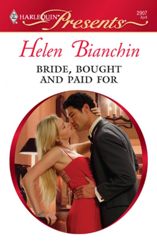 Cover of the book Bride, Bought and Paid For by Helen Bianchin, Harlequin