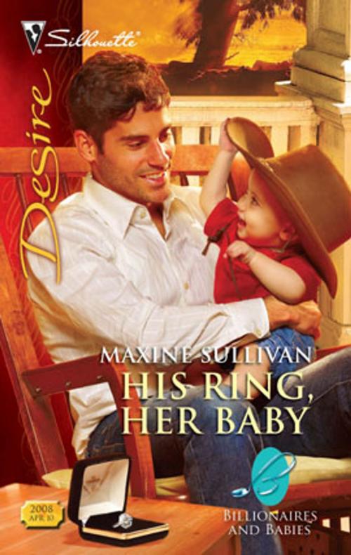 Cover of the book His Ring, Her Baby by Maxine Sullivan, Silhouette