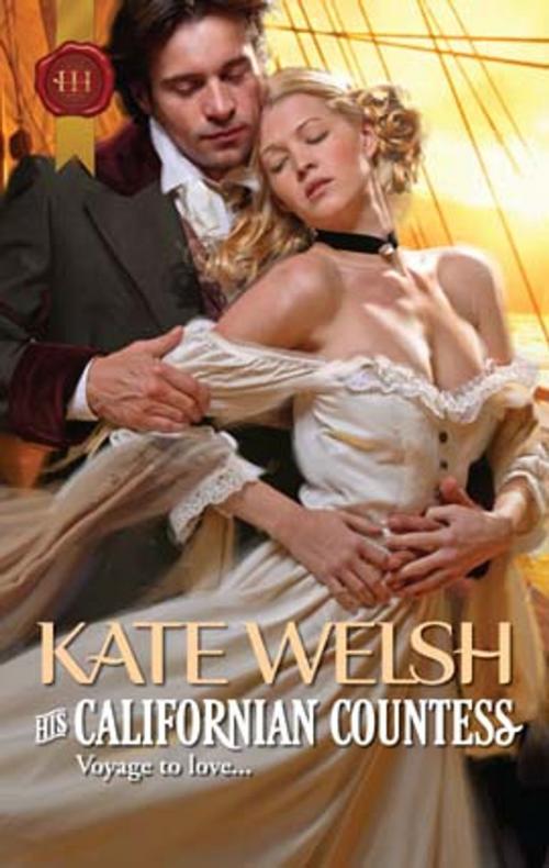 Cover of the book His Californian Countess by Kate Welsh, Harlequin