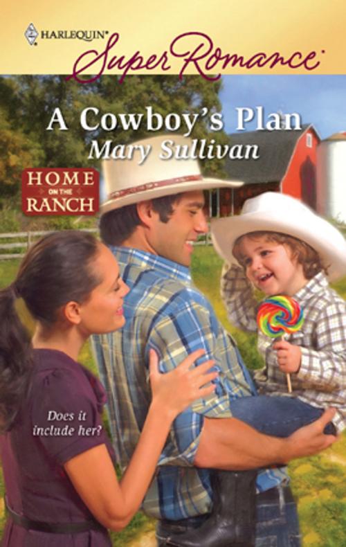 Cover of the book A Cowboy's Plan by Mary Sullivan, Harlequin