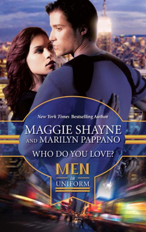 Cover of the book Who Do You Love? by Maggie Shayne, Marilyn Pappano, Harlequin
