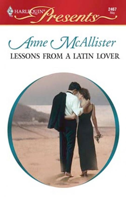 Cover of the book Lessons from a Latin Lover by Anne McAllister, Harlequin