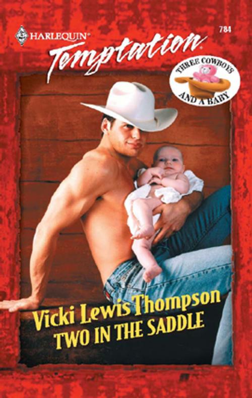 Cover of the book Two in the Saddle by Vicki Lewis Thompson, Harlequin