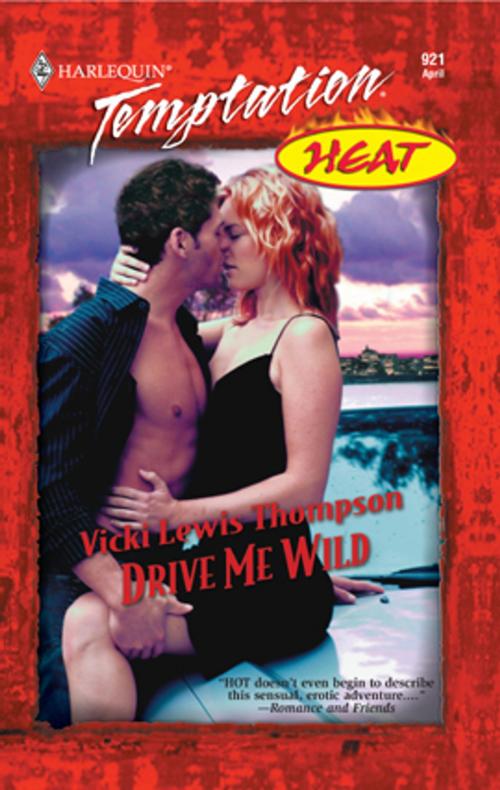 Cover of the book Drive Me Wild by Vicki Lewis Thompson, Harlequin