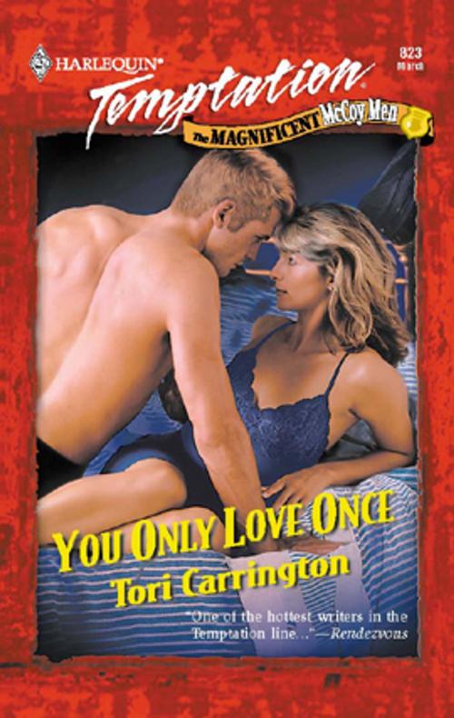Cover of the book You Only Love Once by Tori Carrington, Harlequin
