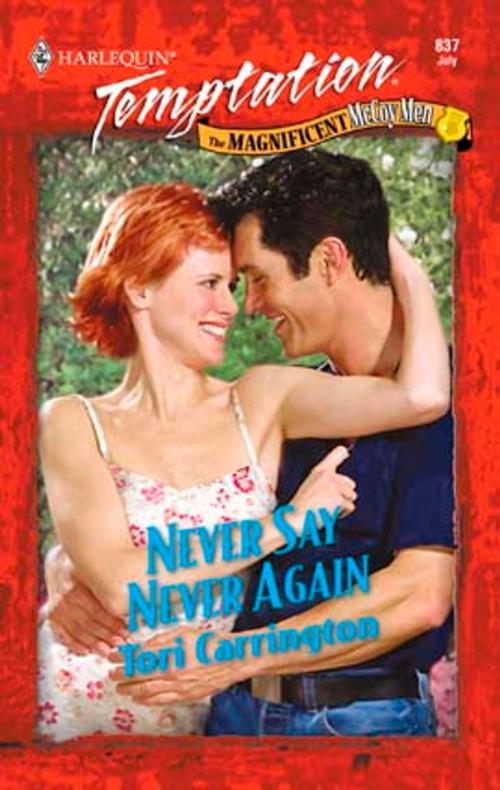 Cover of the book Never Say Never Again by Tori Carrington, Harlequin
