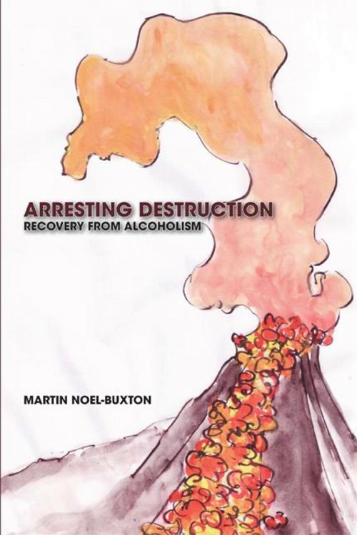 Cover of the book Arresting Destruction by Martin Noel Buxton, Trafford Publishing