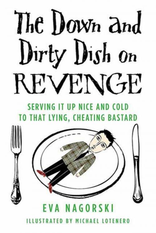 Cover of the book The Down and Dirty Dish on Revenge by Eva Nagorski, St. Martin's Press
