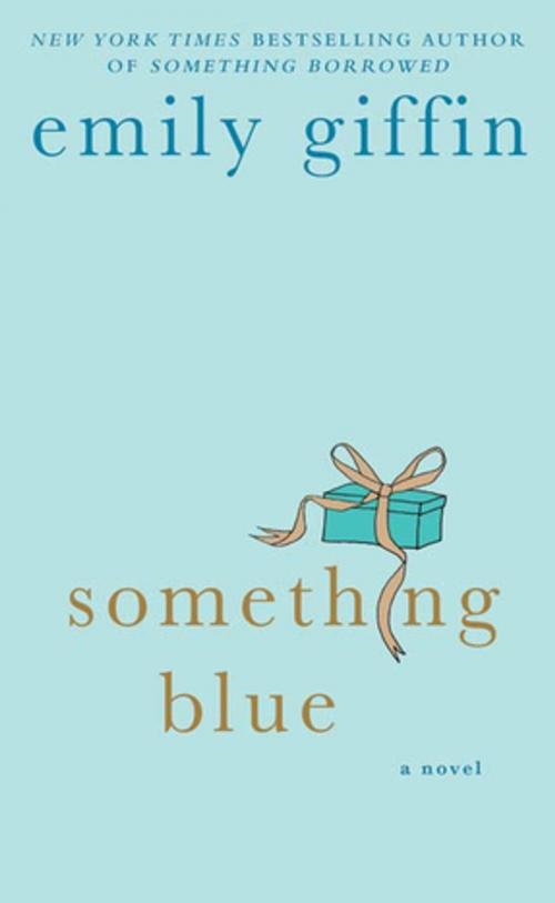 Cover of the book Something Blue by Emily Giffin, St. Martin's Press