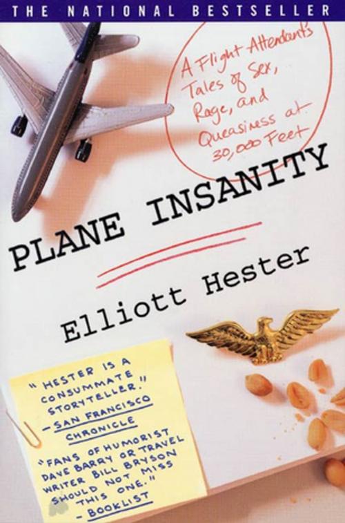Cover of the book Plane Insanity by Elliott Hester, St. Martin's Press