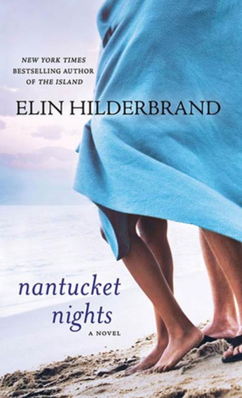 Cover of the book Nantucket Nights by Elin Hilderbrand, St. Martin's Press