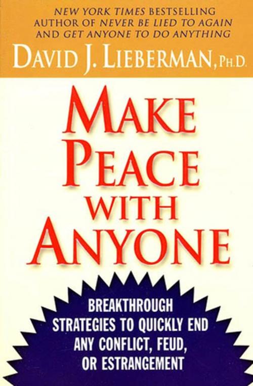 Cover of the book Make Peace With Anyone by Dr. David J. Lieberman, Ph.D., St. Martin's Press