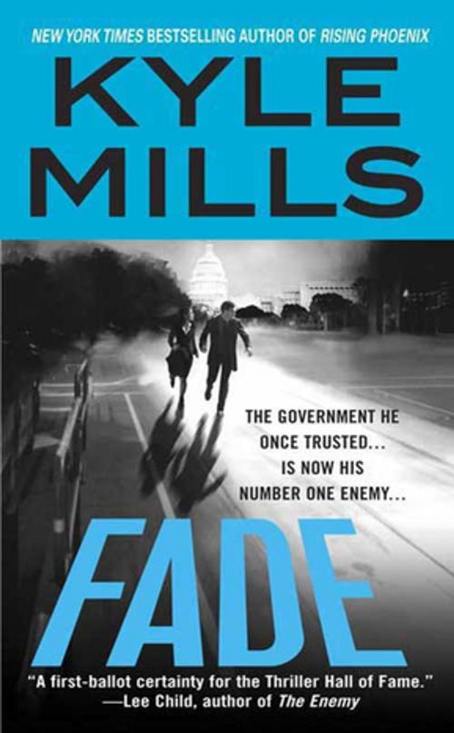 Cover of the book Fade by Kyle Mills, St. Martin's Press