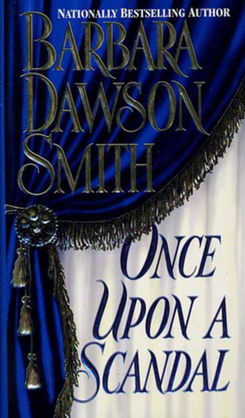 Cover of the book Once Upon A Scandal by Barbara Dawson Smith, St. Martin's Press