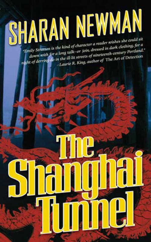 Cover of the book The Shanghai Tunnel by Sharan Newman, Tom Doherty Associates