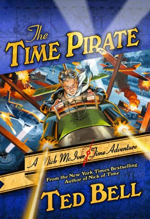 Cover of the book The Time Pirate by Ted Bell, St. Martin's Press