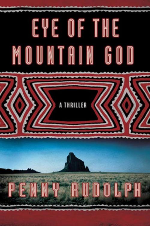 Cover of the book Eye of the Mountain God by Penny Rudolph, St. Martin's Press