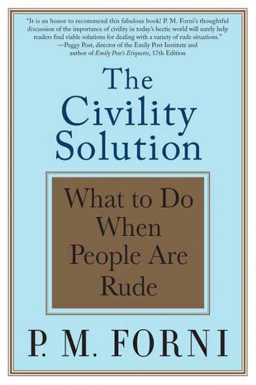 Cover of the book The Civility Solution by P. M. Forni, St. Martin's Press