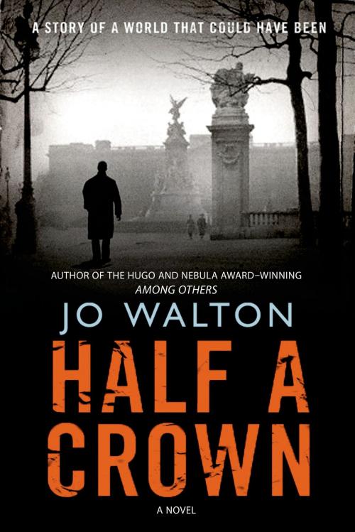 Cover of the book Half a Crown by Jo Walton, Tom Doherty Associates